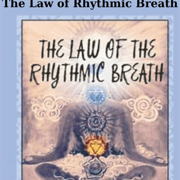 The Law of Rhythmic Breath By Ella Adelia Fletcher