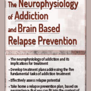 The Neurophysiology of Addiction and Brain Based Relapse Prevention By Tim Worden