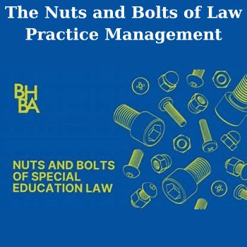 The Nuts and Bolts of Law Practice Management By Akron Bar Association