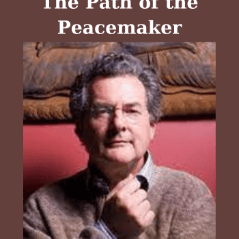 The Path of the Peacemaker By James O'Dea