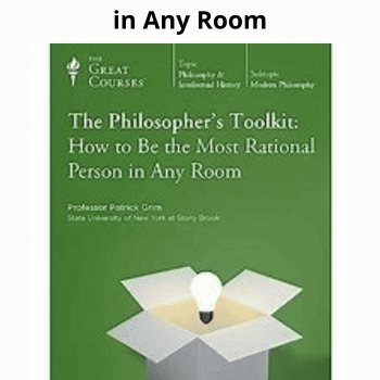 The Philosopher's Toolkit How to Be the Most Rational Person in Any Room