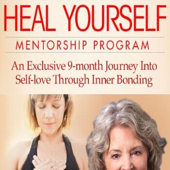 The Power to Heal Yourself Mentorship Program By Margaret Paul