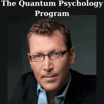 The Quantum Psychology Program By Dr. Paul Dobransky