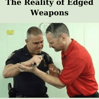 The Reality of Edged Weapons By Joe Maffei