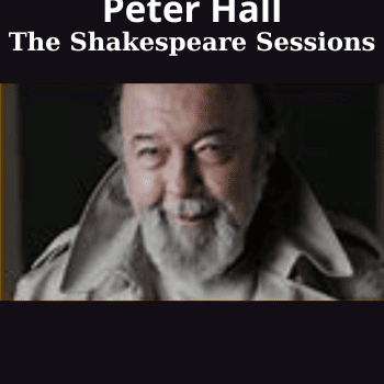 The Shakespeare Sessions By John Barton and Peter Hall