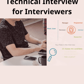 The Successful Technical Interview for Interviewers