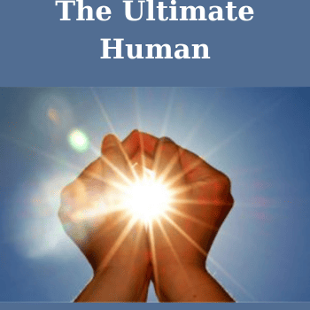 The Ultimate Human By Bill Bauman