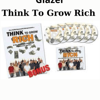 Think To Grow Rich By Dan Kennedy and Bill Glazer (RARE PLATINUM Mastermind Meeting)