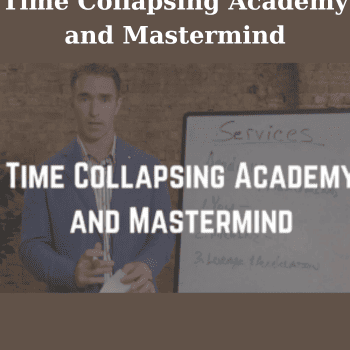 Time Collapsing Academy and Mastermind By Ed O'Keefe