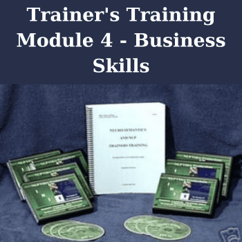 Trainer's Training Module 4 - Business Skills By Michael Hall