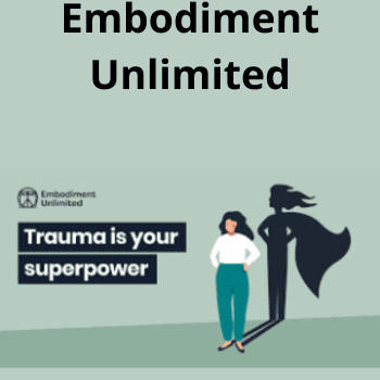 Trauma Is Your Superpower By Embodiment Unlimited