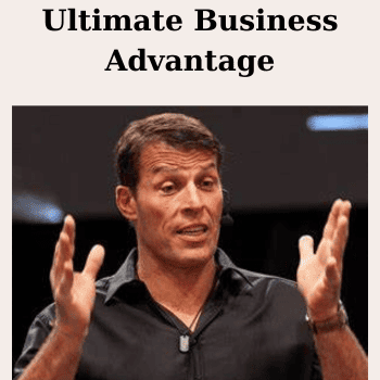 Ultimate Business Advantage By Tony Robbins