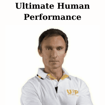Ultimate Human Performance By Joe Hippensteel