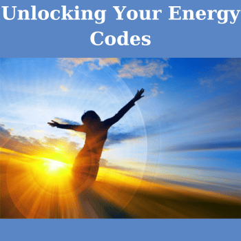 Unlocking Your Energy Codes By Sue Morter