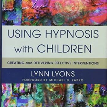 Using Hypnosis with Children and Teens