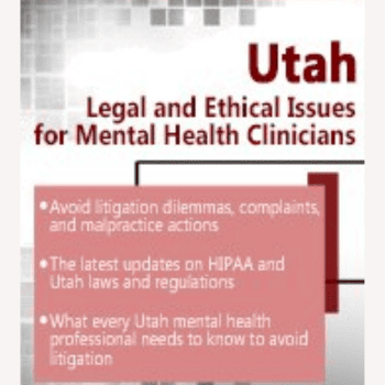 Utah Legal and Ethical Issues for Mental Health Clinicians By Susan Lewis