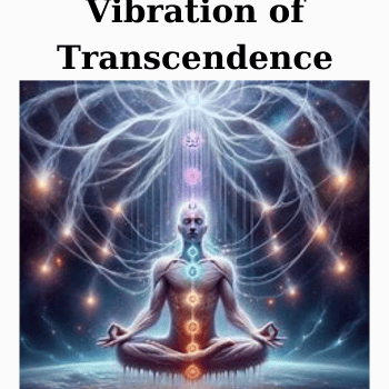 Vibration of Transcendence By Sapien Medicine