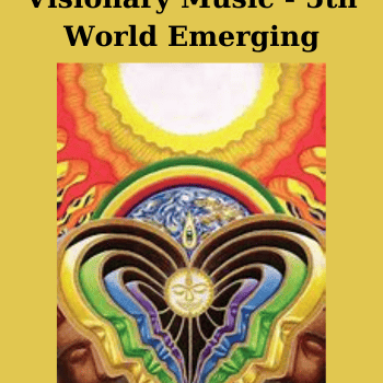 Visionary Music - 5th World Emerging By Shapeshifter