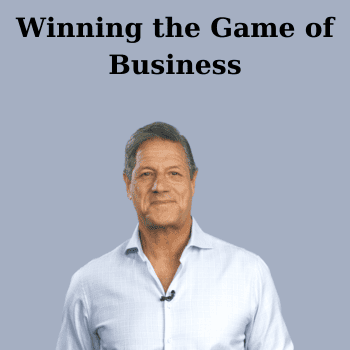 Winning the Game of Business By John Assaraf