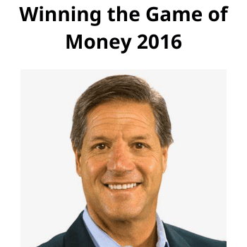 Winning the Game of Money 2016 By John Assaraf