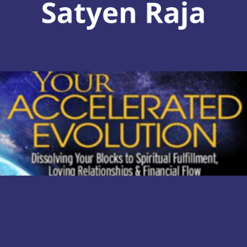 Your Accelerated Evolution By Satyen Raja
