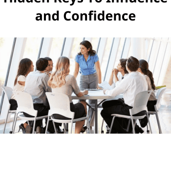 Your Speaking Voice: Hidden Keys To Influence and Confidence
