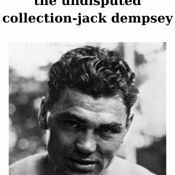 the undisputed collection-jack dempsey By boxers