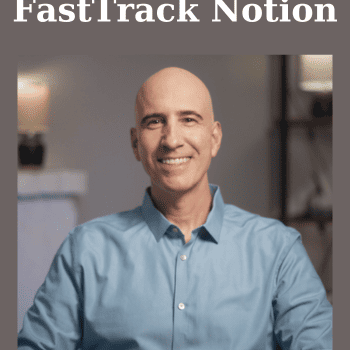 FastTrack Notion By August Bradley
