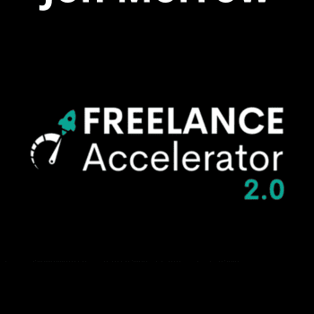Freelance Accelerator 2.0 By Jon Morrow