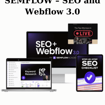 SEMFLOW – SEO and Webflow 3.0 By Payton Clark Smith