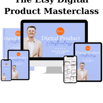 The Etsy Digital Product Masterclass By Aaron Laflin