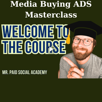 Media Buying ADS Masterclass By Mr Paid Ads