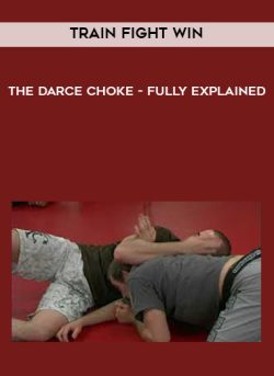 $ for Train Fight Win â€“ The Darce Choke â€“ Fully Explained Course