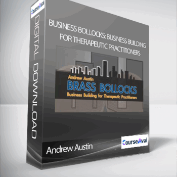 $16 for Andrew Austin - Business Bollocks: Business Building for Therapeutic Practitioners Course