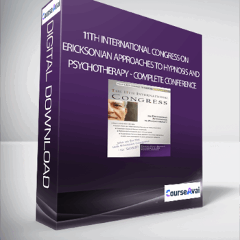 $40 for 11th International Congress On Ericksonian Approaches to Hypnosis and Psychotherapy - Complete Conference Course