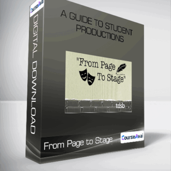 $22 for From Page to Stage - A Guide to Student Productions Course