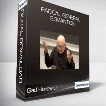 $22 for Gad Horowitz - Radical General Semantics Course
