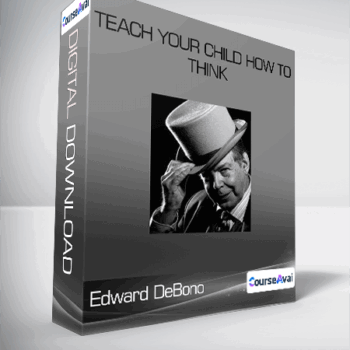 $12 for Edward DeBono - Teach Your Child How to Think Course
