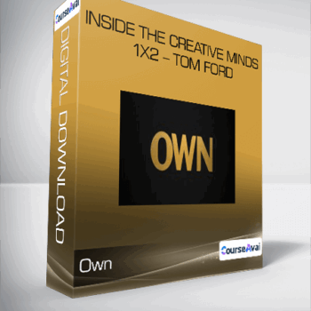 $22 for Own - Inside the creative minds - 1X2 - Tom Ford Course