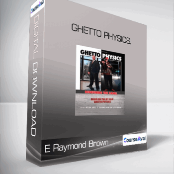 $22 for E Raymond Brown - Ghetto Physics Course