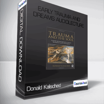 $6 for Donald Kalsched - Early Trauma and Dreams AUDIOLECTURE Course