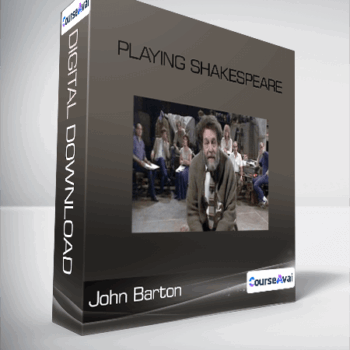 $43 for John Barton - Playing Shakespeare Course
