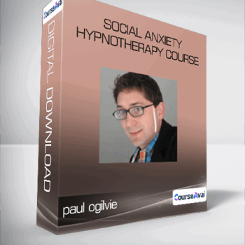$25 for paul ogilvie - Social Anxiety Hypnotherapy course Course