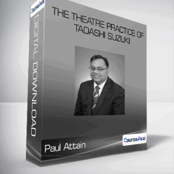 $25 for Paul Attain - The Theatre Practice of Tadashi Suzuki Course