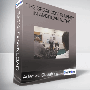 $25 for Adler vs. Strasberg - The Great Controversy in American Acting Course