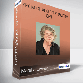 $55 for Marsha Linehan - From Chaos To Freedom Set Course