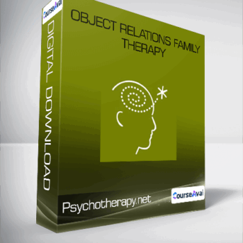 $19 for Psychotherapy.net - Object Relations Family Therapy Course