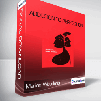 $16 for Marion Woodman - Addiction to Perfection Course