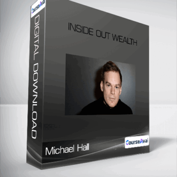 $25 for Michael Hall - Inside Out Wealth Course
