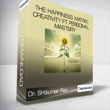 $14 for Dr. Srtkumar Rao - The Happiness Matrix: Creativity ft Personal Mastery Course